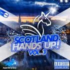  - Scotland Hands Up!, Vol  3