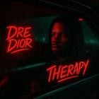 Dre Dior - Therapy