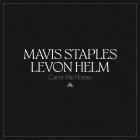 Mavis Staples & Levon Helm - Carry Me Home