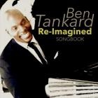 Ben Tankard - Re-Imagined Songbook