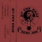 My Own Rules - Demo 2025