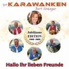 Die Karawanken - Hallo Ihr Lieben Freunde