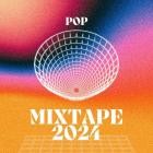 Mixtape 2024 - Pop