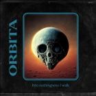 ORBITA - Into Nothingness I Walk