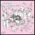Noda & Wolfers - Evil Fades in Echo
