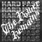 Hard Pass - The Power Remains