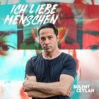 Buelent Ceylan - Ich liebe Menschen