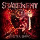 Statement - Sinister Thing