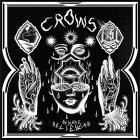 Crows - Beware Believers