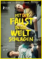 Mit der Faust in die Welt schlagen