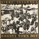 Rikki Ililonga - Shanty Town Boy
