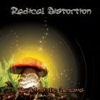 Radical Distortion - Psychedelic Dreams
