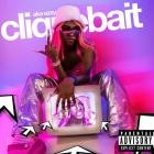 AKA Ezzy - Cliquebait -  (The Mixtape)