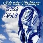 Ich liebe Schlager 2024 Vol.8