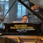 Manfred Maurenbrecher - Vielleicht Vielleichter