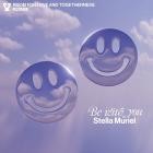 Stella Muriel - Be With You