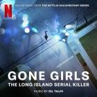 Gil Talmi - Gone Girls: The Long Island Serial Killer