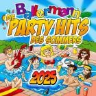 Ballermann - Die Party Hits des Sommers 2025