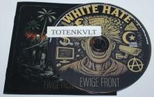 White Hate - Ewige Front