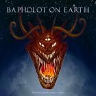 Baphomet Engine - Bapholot On Earth