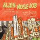 Alien Nosejob - The Derivative Sounds of -  Or -  A Dog Always Retur
