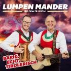 Lumpen Mander Aus Dem Zillertal - Baerig Echt Tirolerisch