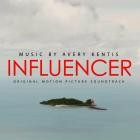 Avery Kentis - Influencer (Original Motion Picture Soundtrack)