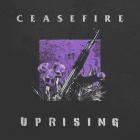 Uprising - Ceasefire