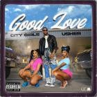 City Girls And Usher - Good Love