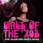 Girls of the '70s - Pop, Glam and Disco Divas