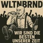 WLTNBRND - Wir sind die Besten unserer Zeit
