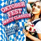 Oktoberfest Party Classics (Alle Hits Der Letzten Jahre)