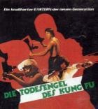 Die Todesengel des Kung Fu