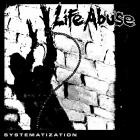 Life Abuse - Systematization