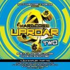 VA - Hardcore Uproar 2 (Album Sampler Part 2)