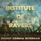 Stuart Conrad Osterman - Institute of Ravers