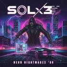 SOLx3 - Neon Nightmares '89