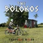 The Bolokos - Tropikal Noise