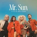 Little Big Town - Mr  Sun