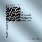 OMD (Orchestral Manoeuvres In The Dark) - Architecture & Morality Singles