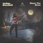 Jeshua Marshall - - Shoot The Moon  