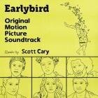 Scott Cary - Earlybird (Original Motion Picture Soundtrack)