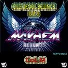 Col M - Old Skool Bounce EP 3