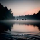 Lost World Band - The Dawn