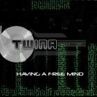 Twina - Having A Free Mind