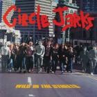 Circle Jerks-Wild in the Streets  40th Anniversary Edition -REMASTERED