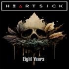 Heartsick - Eight Years