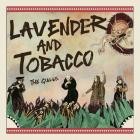 The Gulls - - Lavender & Tobacco  