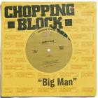 Chopping Block - Big Man