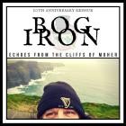 Bog Iron - Echoes from the Cliffs of Moher